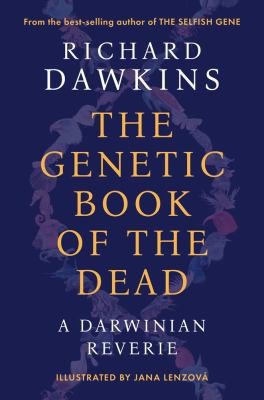 Cover of The Genetic Book of the Dead by Richard Dawkins and Jana Lenzova